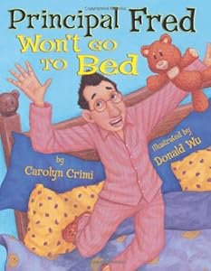 Principal Fred Won't Go to Bed