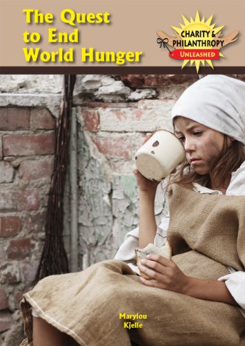 The Quest to End World Hunger by Marylou Kjelle