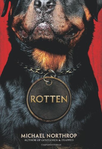 Rotten by Michael Northrop