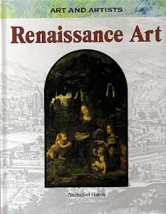 Renaissance Art (Art and Artists)