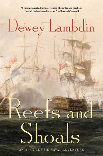 Reefs and Shoals: An Alan Lewrie Naval Adventure (Alan Lewrie Naval Adventures) by Dewey Lambdin