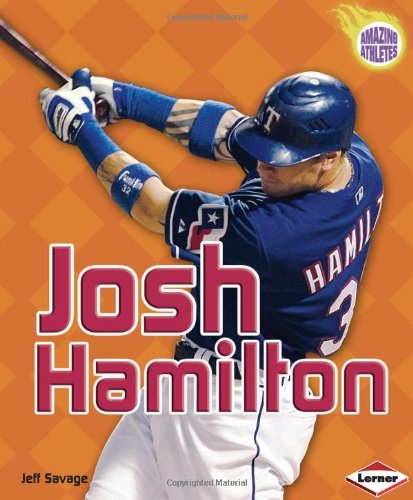 Josh Hamilton (Amazing Athletes) by Jeff Savage