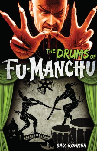 Fu-Manchu: The Drums of Fu-Manchu by Sax Rohmer