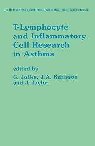 T-Lymphocyte and Inflammatory Cell Research in Asthma by G. Jolles