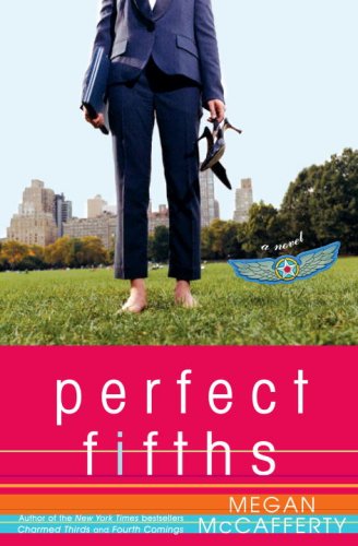Perfect Fifths: A Novel by Megan McCafferty