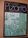 Francisco Pizarro : Glanz und Elend eines Conquistadors ; Biografie