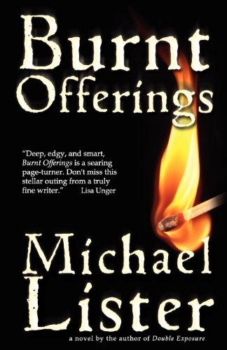 Burnt Offerings by Michael Lister