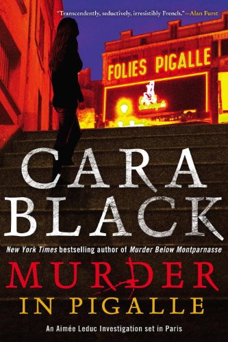 Murder in Pigalle by Cara Black