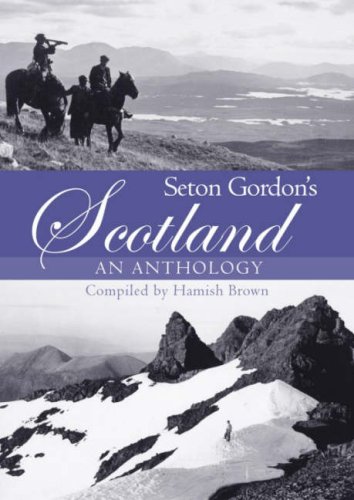 Seton Gordon's Scotland by Hamish Brown