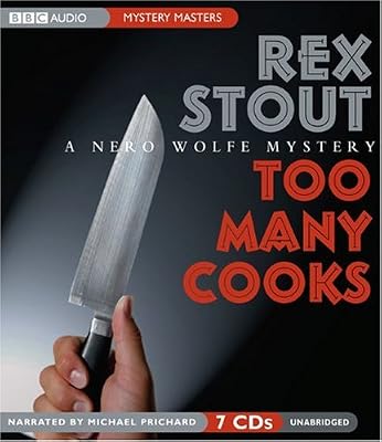 Too Many Cooks: A Nero Wolfe Mystery