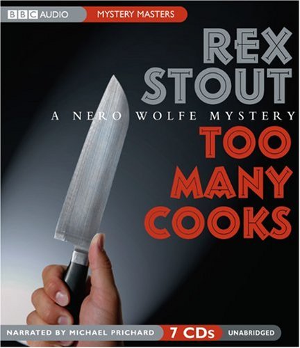 Too Many Cooks: A Nero Wolfe Mystery by Michael Prichard