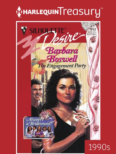 THE ENGAGEMENT PARTY (Always a Bridesmaid Book 1) by Barbara Boswell