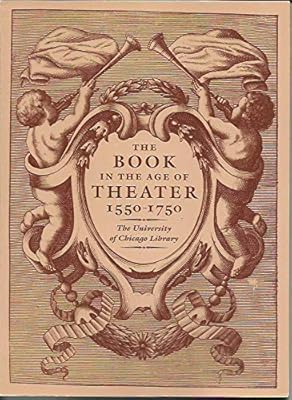 The Book in the Age of Theater, 1550-1750