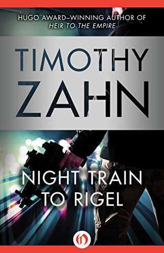 Night Train to Rigel by Timothy Zahn