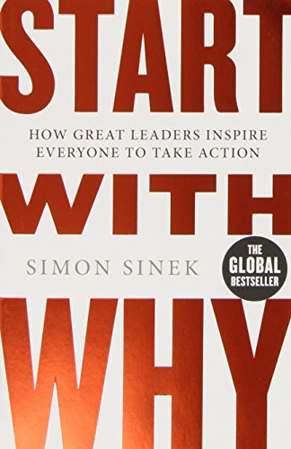Start With Why by Simon Sinek