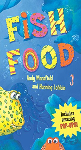 Fish Food by Andy Mansfield 
			
			
		
		
		
       	 
       		
       			,