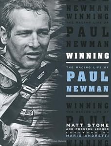 Winning: The Racing Life of Paul Newman