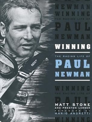 Winning: The Racing Life of Paul Newman