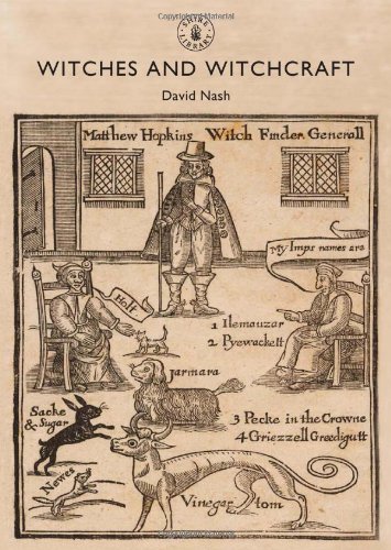 Witches and Witchcraft by David Nash
