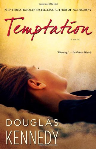 Temptation: A Novel by Douglas Kennedy
