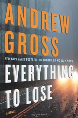Everything to Lose: A Novel