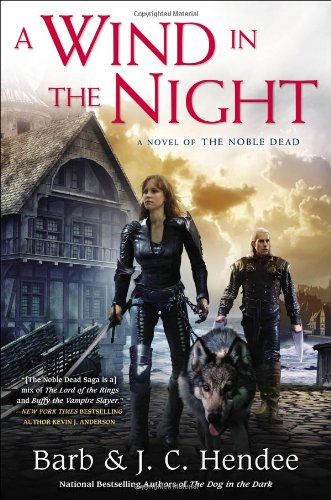A Wind in the Night: A Novel of the Noble Dead by Barb Hendee