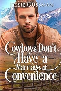 Cowboys Don't Have a Marriage of Convenience (Sweet Water Ranch Billionaire Cowboys)