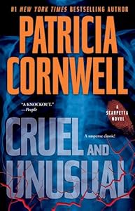 Cruel and Unusual: Scarpetta 4