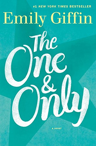 The One &amp; Only: A Novel by Emily Giffin