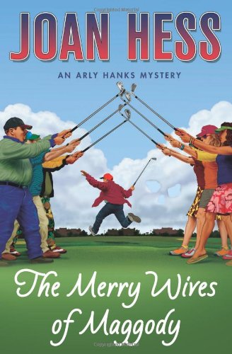 The Merry Wives of Maggody: An Arly Hanks Mystery by Joan Hess