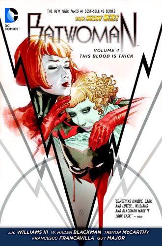 Batwoman Vol. 4: This Blood is Thick by JH Williams III
