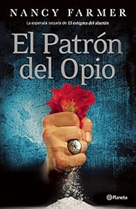 El Patr&oacute;n del Opio