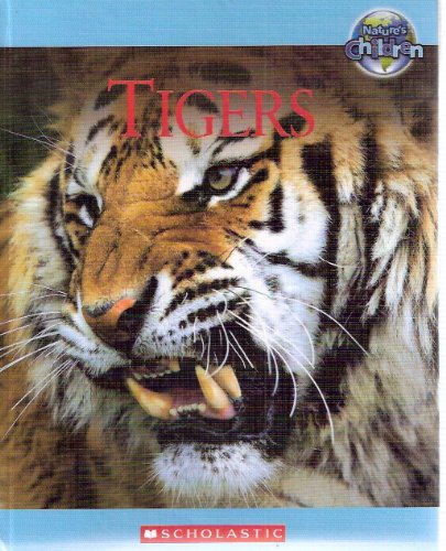 Tigers - Nature's Children by Amy-Jane Beer