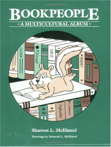 Bookpeople: A Multicultural Album by Sharron L. McElmeel