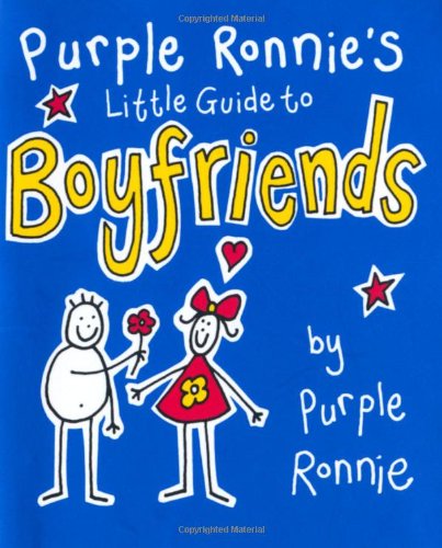 Purple Ronnie's Little Guide to Boyfriends by Giles Andreae