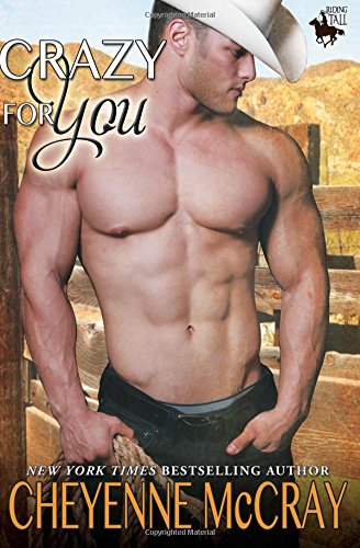 Crazy for You by Cheyenne McCray