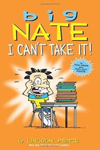 Big Nate: I Can't Take It!