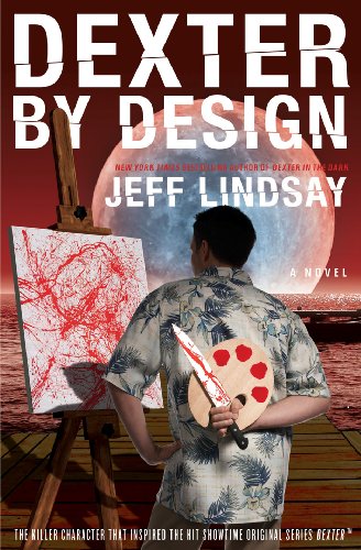 Dexter by Design: A Novel by Jeff Lindsay