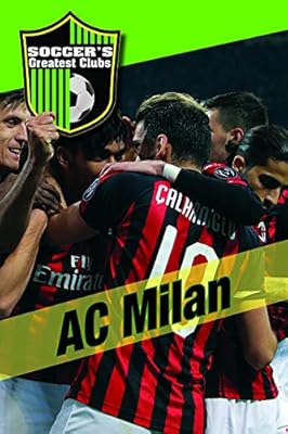 Ac Milan (Soccer's Greatest Clubs)