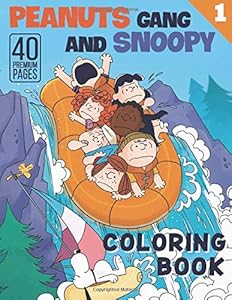 Peanuts Gang And Snoopy Coloring Book Vol1: Funny Coloring Book With 40 Images For Kids of all ages with your Favorite "Peanuts Gang And Snoopy" Characters. by BBT Coloring Book