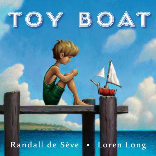 Toy Boat by Loren Long