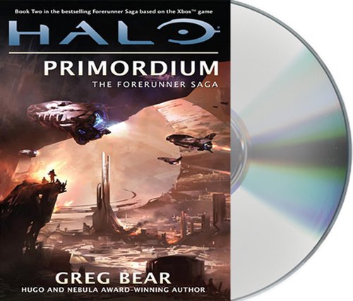 Halo: Primordium: Book Two of the Forerunner Saga by Greg Bear