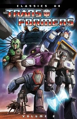 Transformers Classics UK Volume 2 (The Transformers Classics)