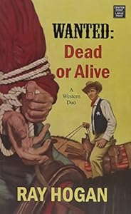 Wanted: Dead or Alive