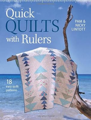 Quick Quilts with Rulers: 18 Easy Quilt Patterns