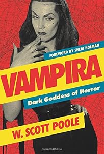 Vampira: Dark Goddess of Horror