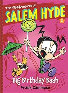 The Misadventures of Salem Hyde: Book Two: Big Birthday Bash