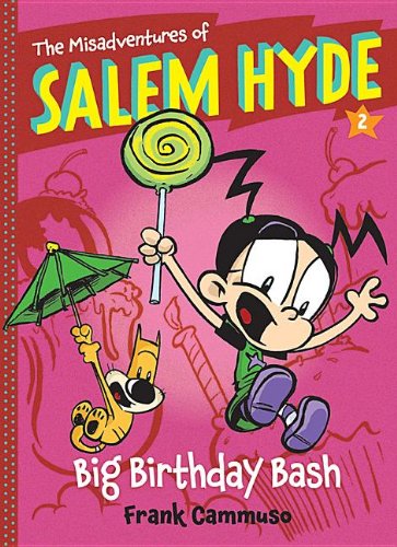 The Misadventures of Salem Hyde: Book Two: Big Birthday Bash by Frank Cammuso
