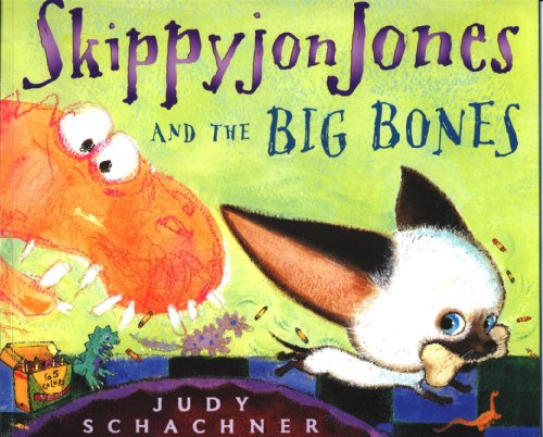 Skippyjon Jones and the Big Bones by Judith Byron Schachner