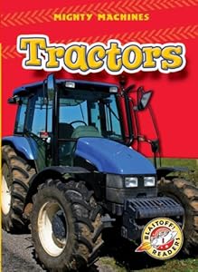 Tractors (Blastoff! Readers: Mighty Machines)
